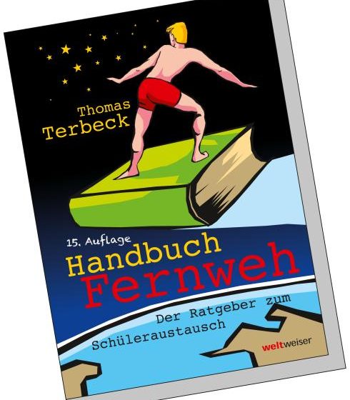 Handbuch Fernweh - Der Ratgeber zum Schüleraustausch