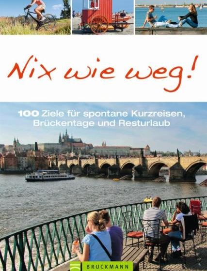 Buchcover - Nix wie weg 100 Kurzreisen