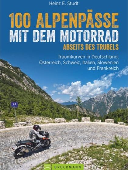 100 Alpenpässe mit dem Motorrad